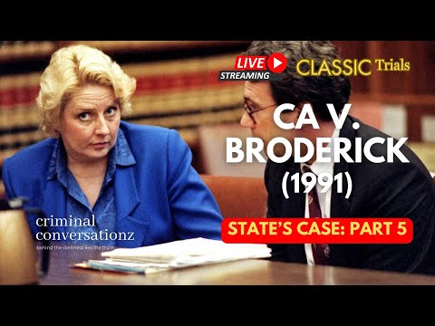 CA V BRODERICK (1991) via COURT TV - STATE'S CASE - PART 5