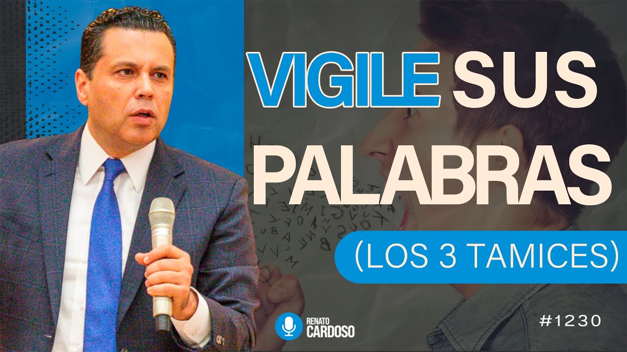 VIGILE SUS PALABRAS (LOS 3 TAMICES)