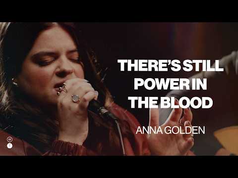 Theres Still Power In The Blood - Anna Golden