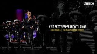 Luis Miguel - No Me Amenaces | Letra + Video | Remasterizado