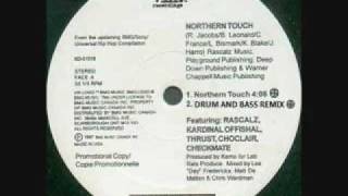 Rascalz  - Northern Touch (Drum and Bass remix)