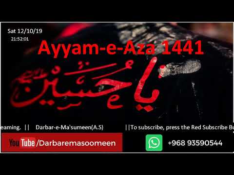 Livestream-Ayyam-e-Aza 1441,Night of 14th Safar by Maulana Mohammed Irfan Bohlool/12th Oct'19