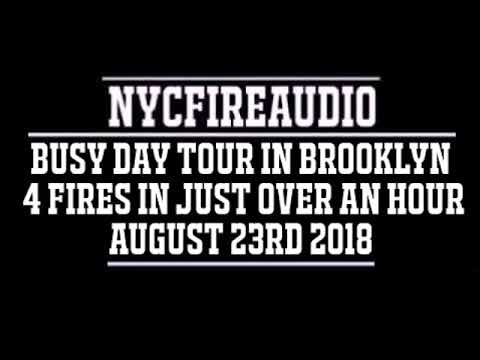 NYCFireAudio - FDNY Busy Day Tour in Brooklyn Audio - 4 Fires In An Hour - 8/23/18