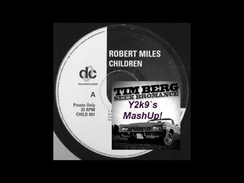 [A Tribute To Robert Miles] Dave Darell vs. Tim Berg - Seek-Children-Bromance (Y2k9`s MashUp!)