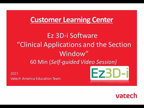 Session 4 - Ez3D-i Clinical Applications and the Section Window