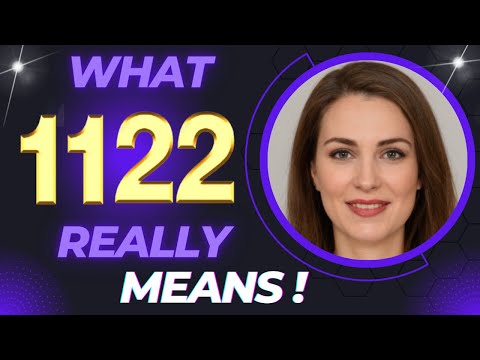 What 1122 Really Means❤️Why You Keep Seeing ANGEL NUMBER 1122🔥[Meaning]