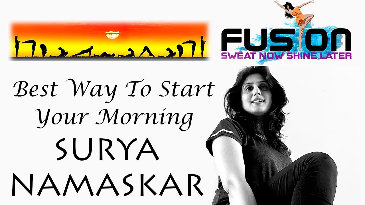 Best Way To Start Your Morning | Surya Namaskar | Workout By Abhilasha | Fusion