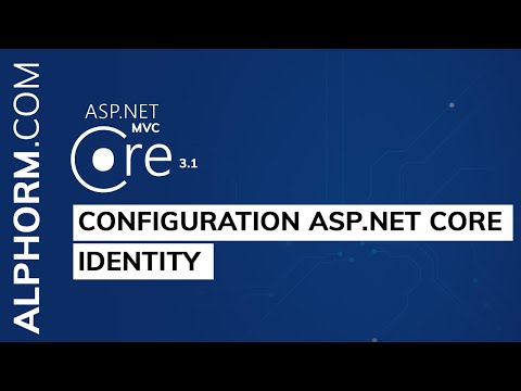 Configuration ASP NET Core Identity Vidéo Tuto
