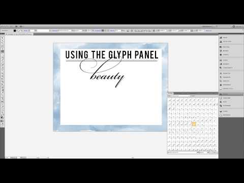 using the glyph panel.mp4