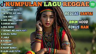 Download lagu Reggae Santai Terbaik 2026 🌿 Lagu Reggae Indonesia Paling Enak Didengar Saat Kerja & Santai mp3