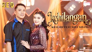 Download lagu KEHILANGAN ( RHOMA IRAMA ) - NOVI NOVITA feat KHAFIDZ [ SEO MUSIC  LIVE ] mp3