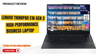 Lenovo ThinkPad E16 Gen 3 Review 2025 Intel Ultra 7 16-Core, 32GB RAM, 1TB SSD Best Business Laptop17 Oct 2025176 views