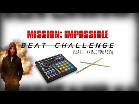 MISSION IMPOSSIBLE | BEAT CHALLENGE Ft. KarlDrumTech