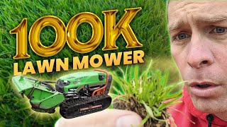 $100k Lawn Mower Unlike Any I've Used