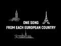 ONE SONG FROM EACH EUROPEAN COUNTRY ONE SONG FROM EACH EUROPEAN COUNTRY