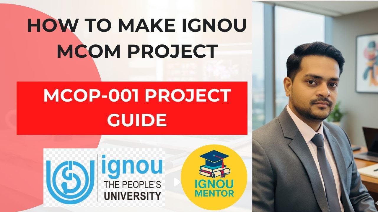 “IGNOU MCOP-001 Final Project Guidelines | Complete Step-by-Step Guide, WhatsApp: 7042915615