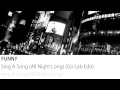 Funny - Sing A Song (All Night Long) (Go Lab Edit ...