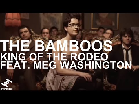 The Bamboos - 'King Of The Rodeo' feat. Meg Washington