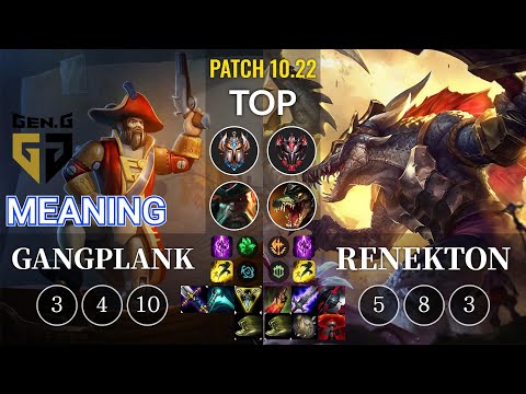 GEN Meaning Gangplank vs Renekton Top - KR Patch 10.22