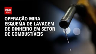 Vídeo: Operação mira novo esquema do PCC no setor de combustíveis | CNN NOVO DIA