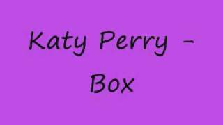 Katy perry - Box with lyrics