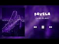 FAVELA CHASE ATLANTIC SLOWED REVERB