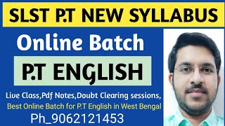 SLST PT New Syllabus || P.T English Online Course || Wbssc