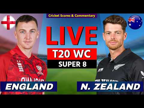 🔴 NZ vs ENG, Super 8 Match, T20 World Cup, Cricket Live Match Scores, Commentary, 17 OV