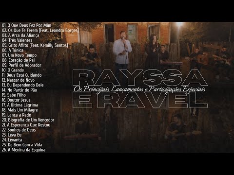 Rayssa e Ravel As Melhores [Os Principais Lançamentos e Participações Especiais]