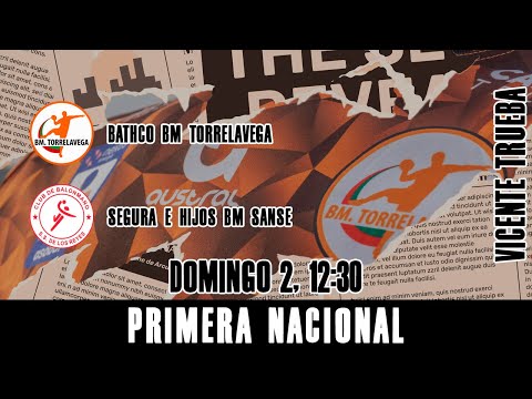 Primera Nacional: Bathco BM Torrelavega - Segura e Hijos BM Sanse