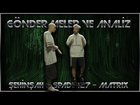 Spade427 & Şehinşah - Matrix / Tüm Göndermeler ve Analiz | Şam Khontkar