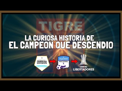 La Curiosa historia del CAMPEÓN que DESCENDIÓ🤔 ❓ | Club Atlético Tigre 🐯⚽