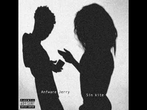 ANFWARE JERRY - SIN KITE [ Official Audio ] ( Prod by VivoBeatz )