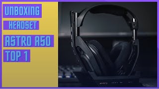 Unboxing Headset Astro A50