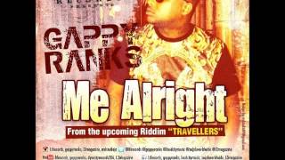 gappy ranks - Me alright travellers riddim