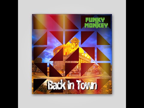 Funky Monkey - Back In Town (Official Video)