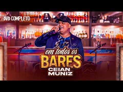 DVD completo Ceian Muniz "Em Todos Os Bares" | Tô Na Mídia Music