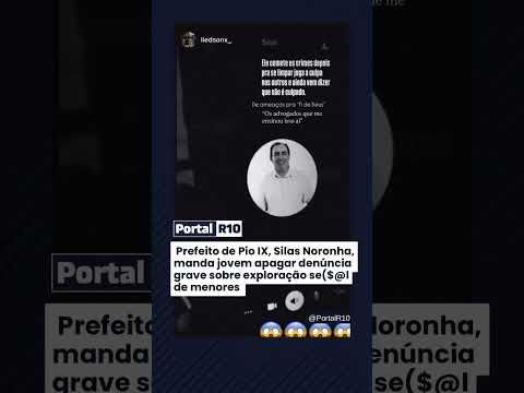 DENÚNCIA CONTRA O PREFEITO DE PIO IX PIAUÍ