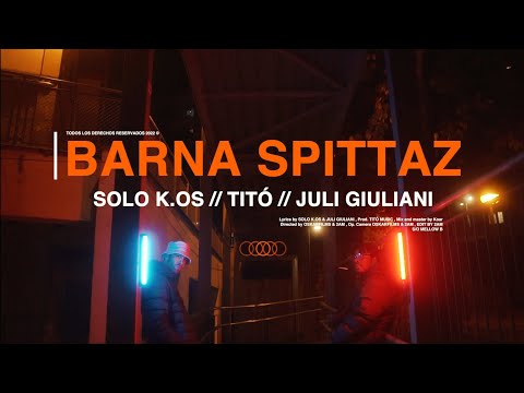 SOLO K.OS & TITÓ - BARNA SPITTAZ FT. JULI GIULIANI