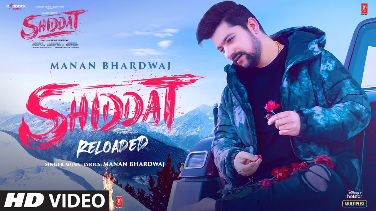 () Shiddat (Reloaded) Lyrics | Manan Bhardwaj