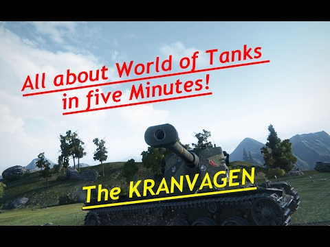 World of Tanks - The Kranvagn (in less then 5 Min) (Guide) (Eng)