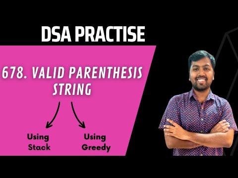 678 Valid Parenthesis String Leetcode Solution Java Solution With Time And Space Complexity