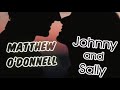 Matthew O’Donnell - Johnny And Sally