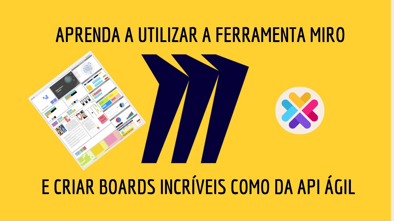[api ágil] - Vídeo aula #5 - Aprenda a ferramenta MIRO e crie boards inscríveis como da api ágil