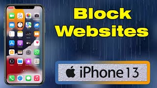 How to block websites on iPhone 13