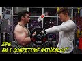 AM I COMPETING NATURALLY? | 14 WEEKS OUT | JOURNEY TO THE STAGE EP 6