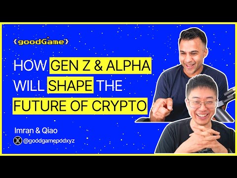 How Gen Z & Alpha Will Shape The Future of Crypto | EP 57
