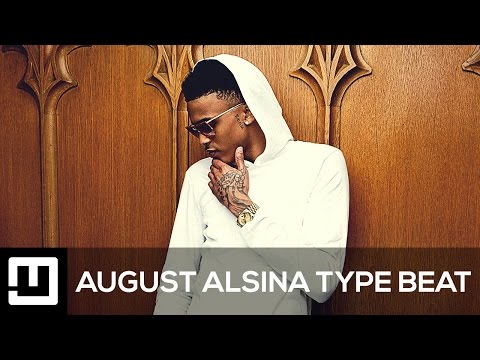 August Alsina / Bryson Tiller Type Beat 