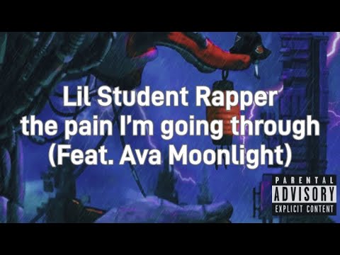 The Pain I’m Going Through (feat. Ava Moonlight) (official audio)