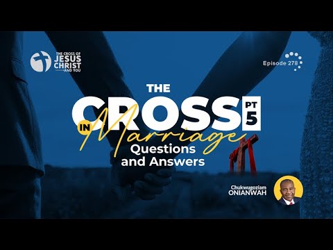 The Cross in Marriage 5 Q&A 2